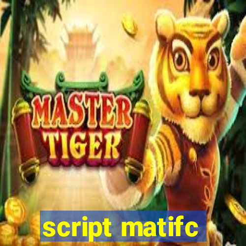 script matifc